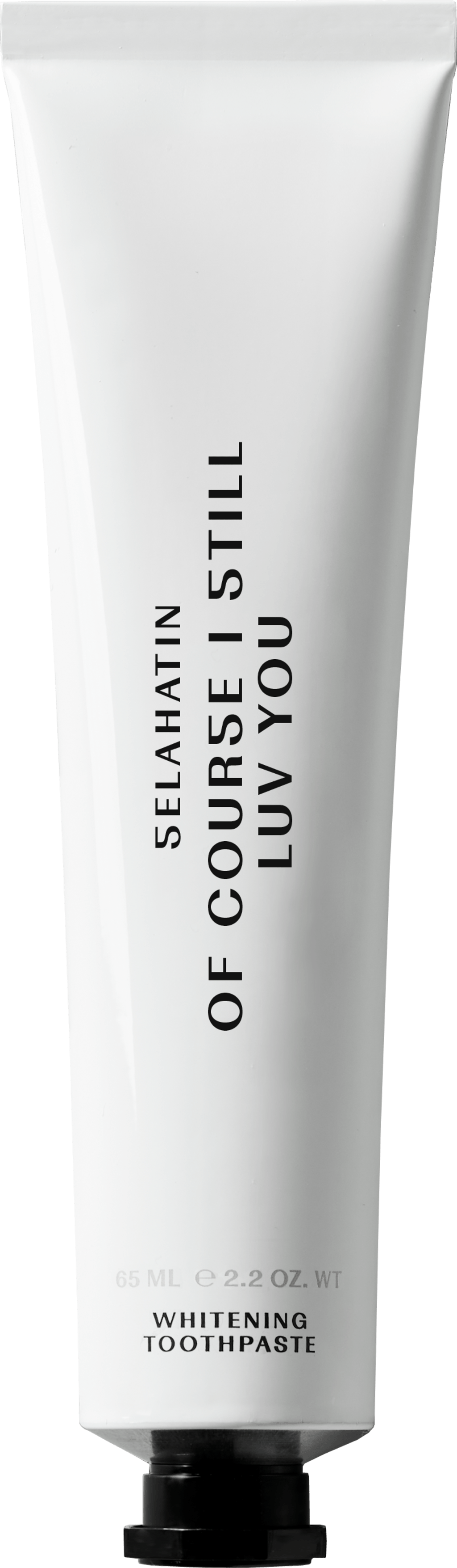 Of Course I Still Luv You Toothpaste